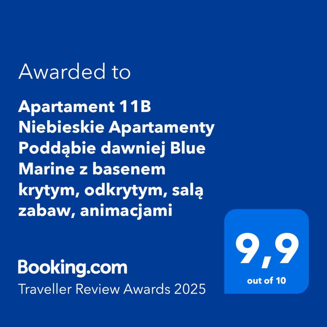 Apartament 11B Niebieskie Apartamenty Poddabie Dawniej Blue Marine Z Basenem Krytym, Odkrytym, Sala Zabaw, Animacjami Exteriér fotografie